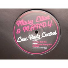 Missy Elliott & M.A.N.D.Y. - Missy Elliott & M.A.N.D.Y. - Lose Body Control - Not On Label (Missy Elliott), Not On Label (M.A.N.D.Y.)