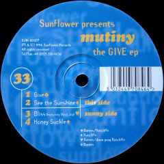 Sunflower Presents Mutiny - Sunflower Presents Mutiny - The Give EP - Sunflower