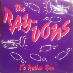 The Ray-Vons - The Ray-Vons - Id Rather Bop - Tribute