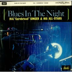 Hal "Cornbread" Singer & His All-Stars - Hal "Cornbread" Singer & His All-Stars - Blues In The Night - Fidelio
