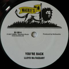 Lloyd Mctaggart - Lloyd Mctaggart - You'Re Back - Wackies Music