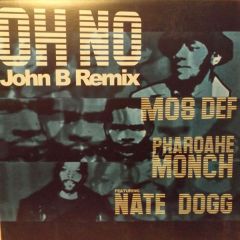 Mos Def, Pharoahe Monche, Nate Dogg - Mos Def, Pharoahe Monche, Nate Dogg - Oh No (John B Remix) - Rawkuts