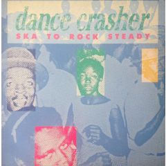 Various - Various - Dance Crasher (Ska To Rock Steady) - Trojan Records