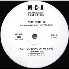 The Roots - The Roots - Act Too (Love Of My Life) - MCA