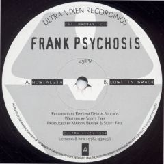Frank Psychosis - Frank Psychosis - Nostalgia / Lost In Space - Ultra Vixen Recordings