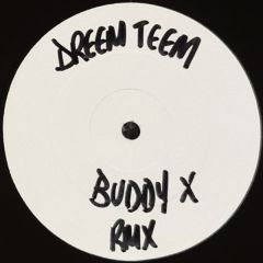 Dreem Teem vs. Neneh Cherry - Dreem Teem vs. Neneh Cherry - Buddy X - 4 Liberty Records Ltd