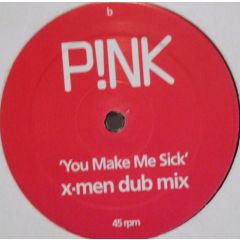 P!nk - P!nk - You Make Me Sick (X-Men Remix) - White