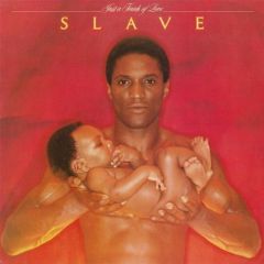 Slave - Slave - Just A Touch Of Love - Cotillion