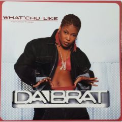 Da Brat - Da Brat - What Chu Like - So So Def