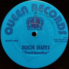 Slick Sluts - Slick Sluts - Troublemaker - Queen