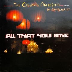 The Cinematic Orchestra - The Cinematic Orchestra - All That You Give - Ninja Tune
