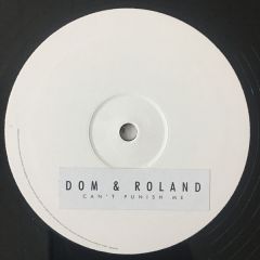 Dom & Roland - Dom & Roland - Can't Punish Me EP - Moving Shadow