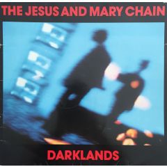 The Jesus And Mary Chain - The Jesus And Mary Chain - Darklands - Blanco Y Negro