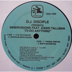 DJ Disciple Ft Innervisions - DJ Disciple Ft Innervisions - I'Ll Do Anything - Smack Music