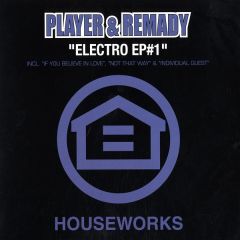 Player & Remady - Player & Remady - Electro EP1 - Houseworks