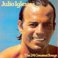 Julio Iglesias - Julio Iglesias - The 24 Greatest Songs - CBS