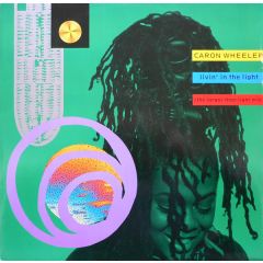 Caron Wheeler - Caron Wheeler - Living In The Light (Remix) - RCA