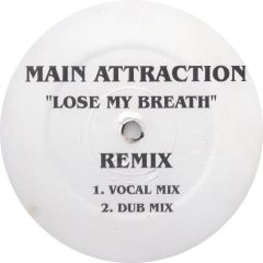Main Attraction - Main Attraction - Lose My Breath (Remix) - White