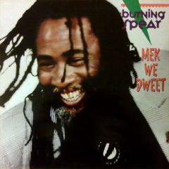 Burning Spear - Burning Spear - Mek We Dweet - Island Records