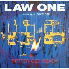 Law One - Law One - Better Get Ready - Cup Of Tea