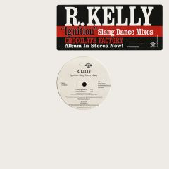 R. Kelly - R. Kelly - Ignition (Slang Dance Mixes) - Jive