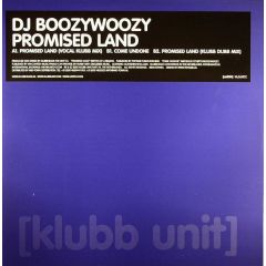 DJ Boozywoozy - DJ Boozywoozy - Promised Land - Klubb Unit 2