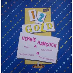 Herbie Hancock - Herbie Hancock - Rock It / Future Shock - Old Gold