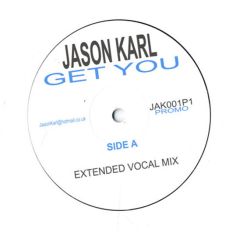 Jason Karl - Jason Karl - Get You - JAK