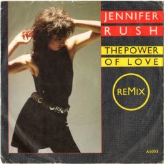 Jennifer Rush - Jennifer Rush - The Power Of Love (Remix) - CBS