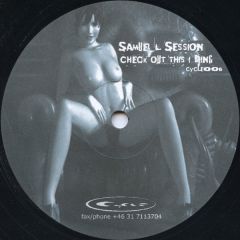Samuel L Session - Samuel L Session - Check Out This I Bring - Cycle
