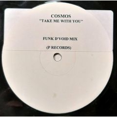 Cosmos (Tom Middleton) - Cosmos (Tom Middleton) - Take Me With You (Remix) - White