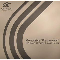 Monodrive Feat. Beca - Monodrive Feat. Beca - Premonition - Existence Records 2