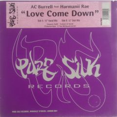 Ac Burrell Feat Harmanii Rae - Ac Burrell Feat Harmanii Rae - Love Come Down - Pure Silk 