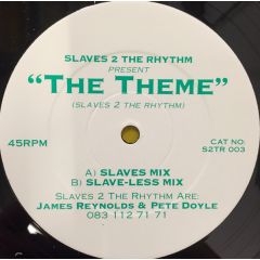 Slaves 2 The Rhythm - Slaves 2 The Rhythm - The Theme (Slaves 2 The Rhythm) - White