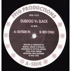 Dubdog Vs Slack - Dubdog Vs Slack - Outside In - Fuck Pig Recordings