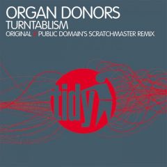 Organ Donors - Organ Donors - Turntablism - Tidy Trax