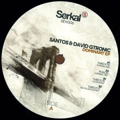 Santos & David Gtronic - Santos & David Gtronic -  Dominant EP - Serkal