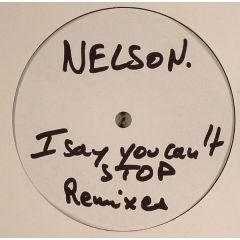 Nelson - Nelson - I Say You Can't Stop - Diamond Trax