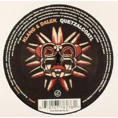 Klang & Dalek - Klang & Dalek - Quetzalcoatl - Flesh