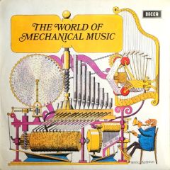Various Artists - Various Artists - The World Of Mechanical Music - Decca