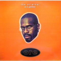 The Original - The Original - B 2 Gether - ORE