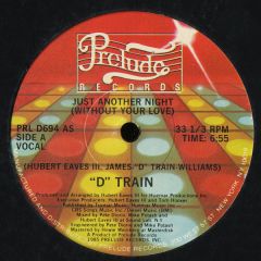 D Train - D Train - Just Another Night (Without Your Love) - Prelude