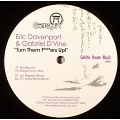 Eric Davenport & Gabriel D'Vine - Eric Davenport & Gabriel D'Vine - Turn Them F***Ers Up! - Geisha House Music