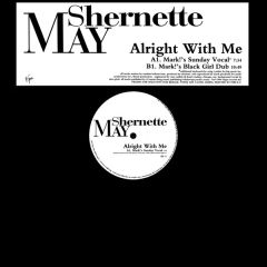 Shernette May - Shernette May - Alright With Me - Virgin
