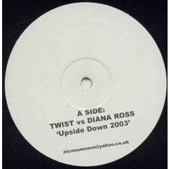 Twist vs. Diana Ross - Twist vs. Diana Ross - Upside Down 2003 - Not On Label (Twist), Not On Label (Diana Ross)