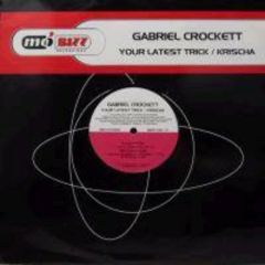 Gabriel Crockett - Gabriel Crockett - Your Latest Trick - Mo Bizz