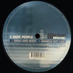 2 Rare People - 2 Rare People - Mind And Body - Wicked
