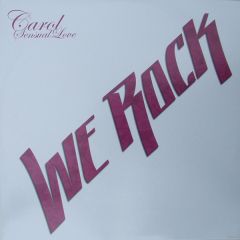 Carol - Carol - Sensual Love - We Rock