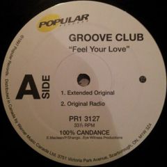 The Groove Club - The Groove Club - Feel Your Love - Popular Records