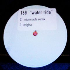 16B - 16B - Water Ride - 	Eye Q Records